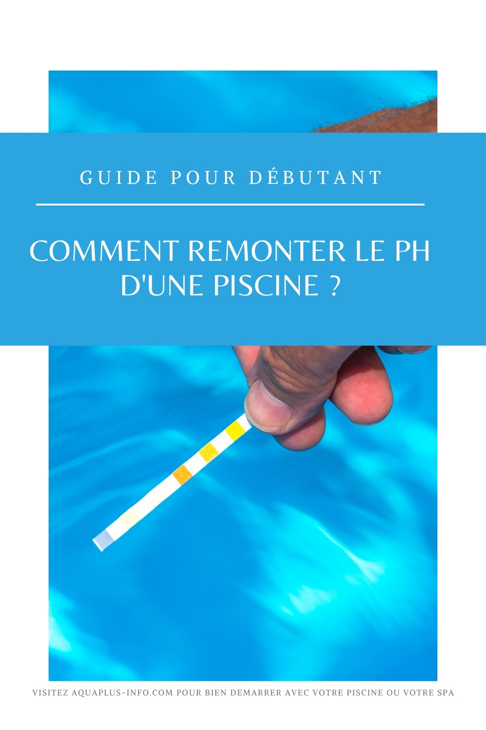 PH trop bas Comment remonter le taux dans une piscine